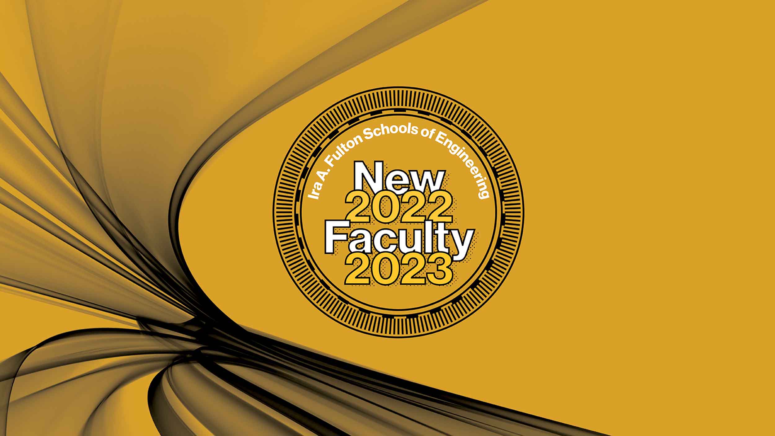 Ira A. Fulton Schools of Engineering New Faculty 2022-2023 emblem